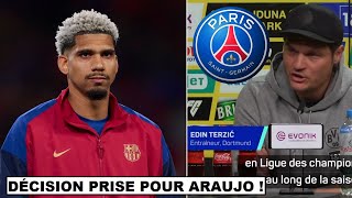 🚨🚨 LE BARCA A PRIS UNE DECISION POUR RONALD ARAUJO ! / EDIN TERZIC PARLE DE LA 1/2 VS PSG ! ZI#2912