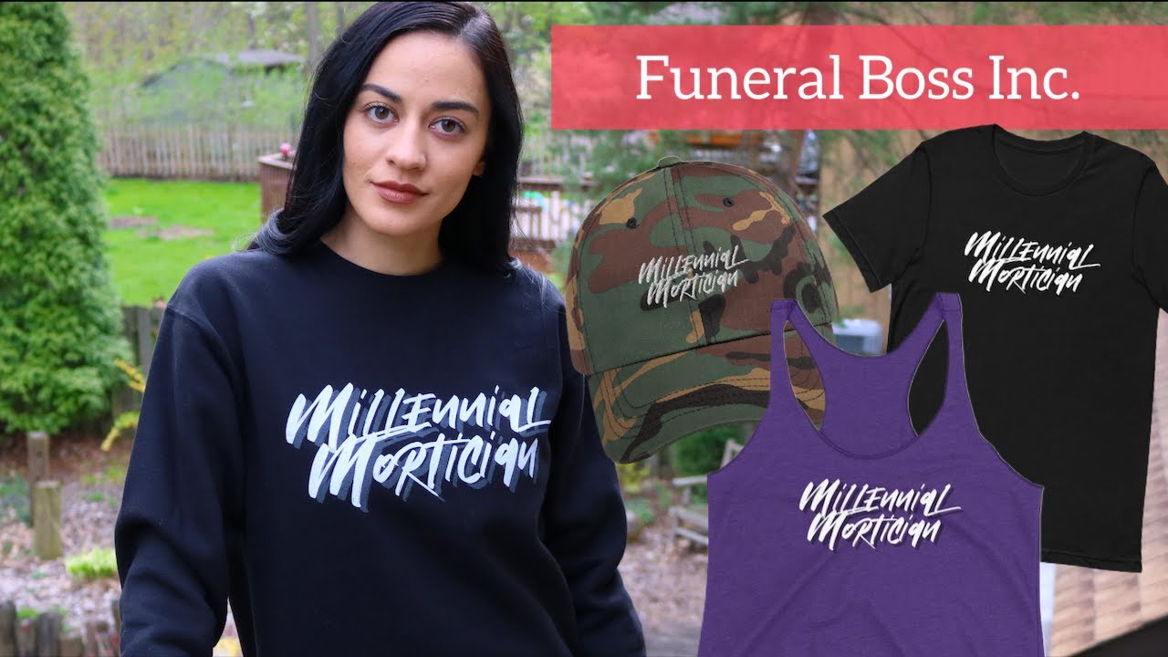 Funeral Boss Inc. Apparel Millennial Mortician YouTube