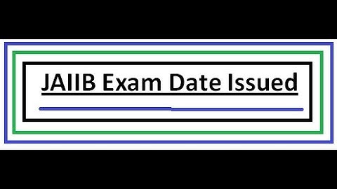 JAIIB EXAM DATE DECLARED