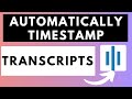 How to Automatically Add Timestamps or Timecodes to a Transcript Using Sonix AI