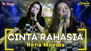 CINTA RAHASIA - RENA MOVIES | NEW MONATA (  LIVE MUSIC COVER )