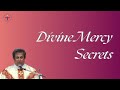 Divine Mercy Secrets - Fr Raphael Karalathukaran VC