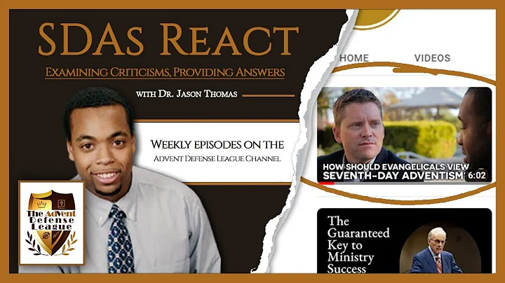 SDAS REACT TO: How should Evangelicals view Seventh-day Adventism? Response to @TheMastersSeminary