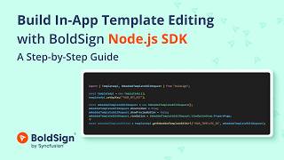 Build In App Template Editing with BoldSign Node.js SDK: A Step by Step Guide