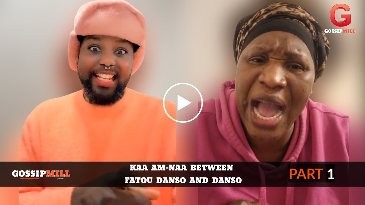 kaa am-naa between fatou Darboe and Danso - Part 1
