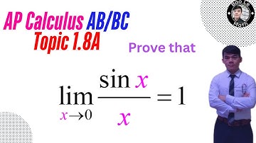 AP Calculus AB/BC | Topic 1.8A | Proof of lim (sin x)/x = 1 — Geometry, Squeeze Theorem, and Beyond!
