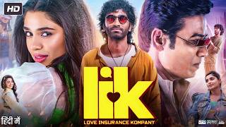 Love Insurance Kompany Movie | Pradeep Ranganathan | Krithi Shetty | Full Story Breakdown &amp; Review