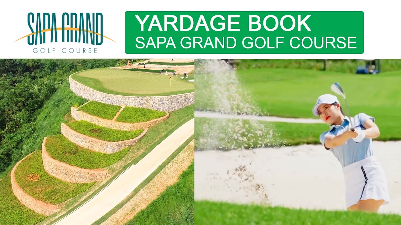 SAPA GRAND GOLF COURSE | YARDAGE BOOK | REVIEW