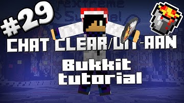 BUKKIT PLUGIN TUTORIAL #29 | Chat Clear/Uit-Aan