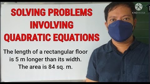 TAGALOG: SOLVING PROBLEMS INVOLVING QUADRATIC EQUATIONS