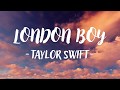 Taylor swift  london boy lyric