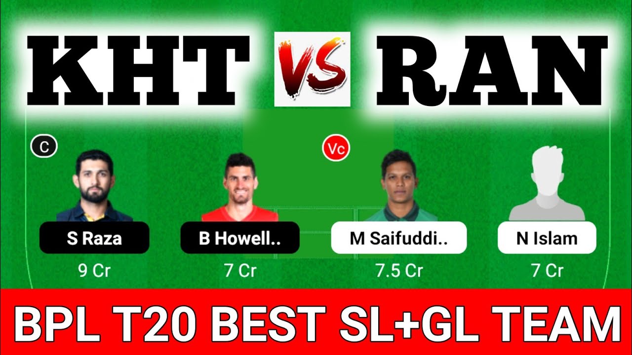 KHT vs RAN Dream11 Prediction, RAN vs KHT Dream11, Khulna Tigers vs Rangpur Dream Predic, KHT vs RAN