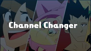 Channel Changer