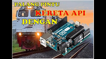 Arduino Basic MEMBUAT PALANG PINTU KERETA API DENGAN ARDUINO