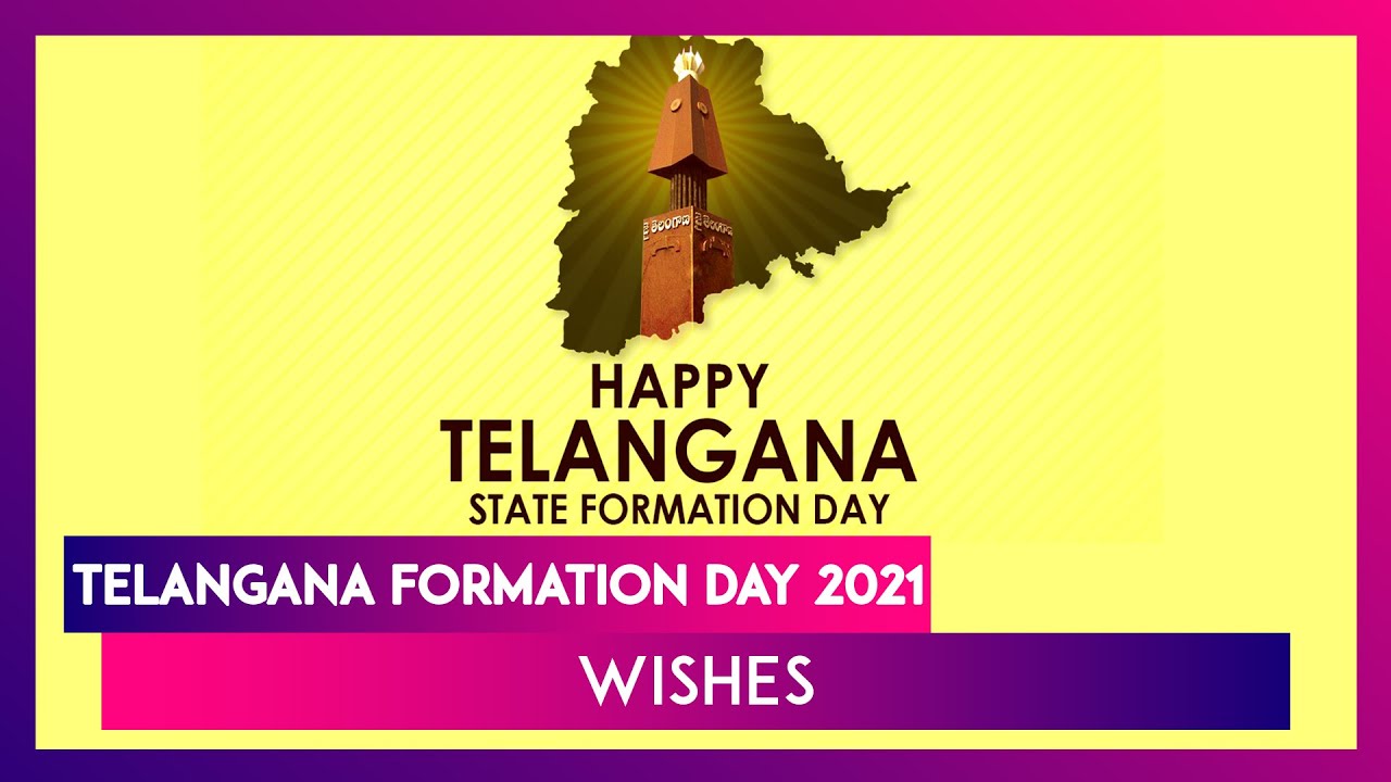 Telangana Formation Day 2021 Wishes, Quotes, Images, WhatsApp ...