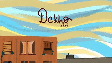 Zarf - Dekho | Official Video