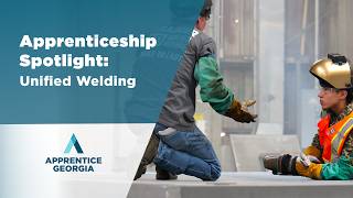 Apprenticeship Spotlight: Unified Welding