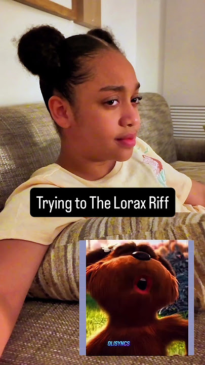 Trying THE LORAX Riff Challenge