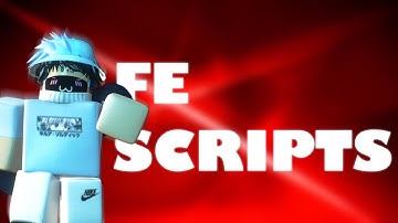 FE SCRIPTS FOR 2021!