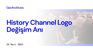 History Channel Logo Değişim Anı 29 Mart 2023 Çarşamba