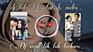 DJ TUTO TUTO TAHALU TERELIYE x INDIA MASHUP 4 VIRAL TIK TOK YANG KALIAN CARI !!🔊🎵