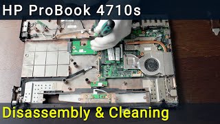HP ProBook 4710s Disassembly, Fan Cleaning, and Thermal Paste Replacement Guide