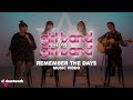 Remember The Days (Official Music Video) From GIRL BAND CALLED GIRL BAND