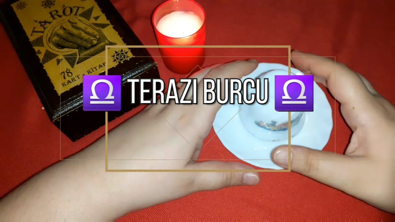 TERAZİ BURCU 17 23 Şubat Haftası Kahve Falı Yorumu YouTube