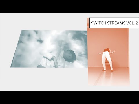 Switch Streams Vol.