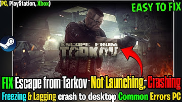 ⚠️ Escape from Tarkov Keeps Crashing? FIX Guide for CTD, Freeze & Performance Issues