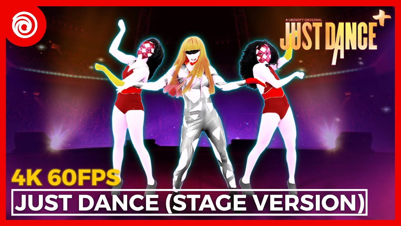 Just Dance Plus (+) - Just Dance (STAGE VER) by Lady Gaga Ft. Colby O'Donis | Full Gameplay 4K 60FPS Just Dance Plus (+) - Just Dance (STAGE VER) by Lady Gaga Ft. Colby O'Donis | Full Gameplay 4K 60FPS