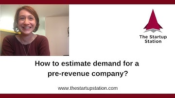 How to Estimate Demand for Pre-Revenue Startups?