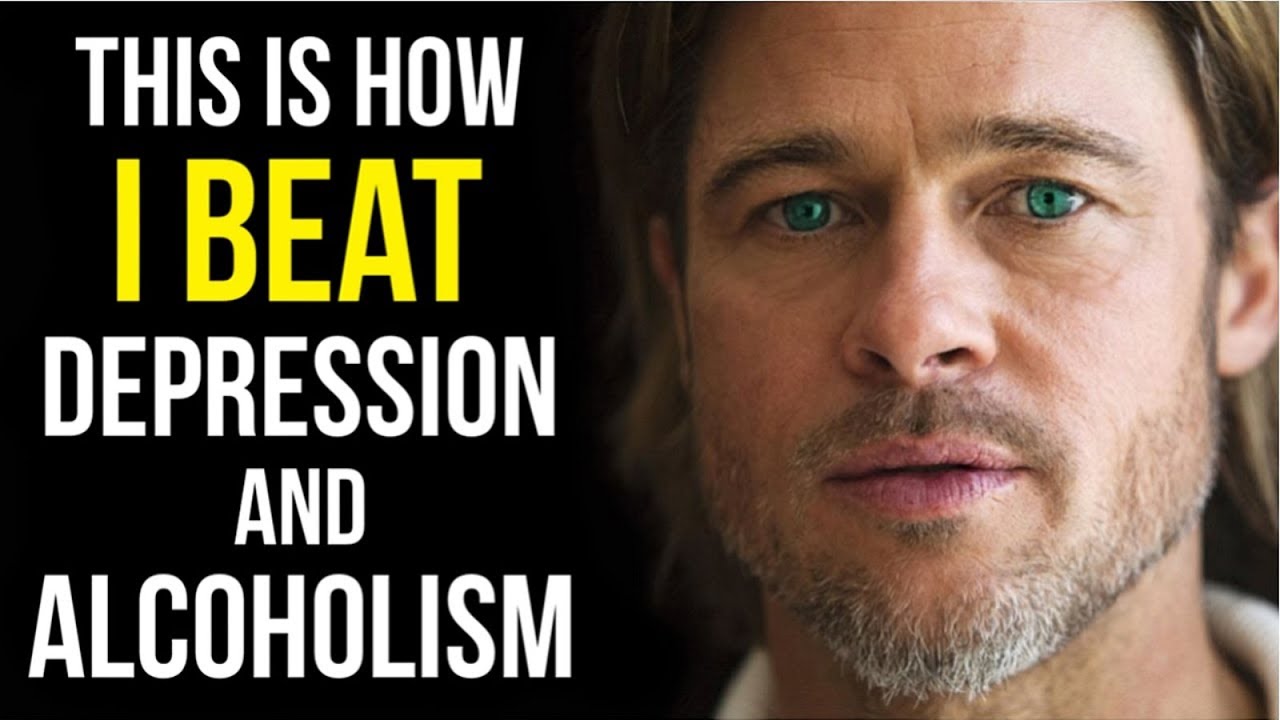 It's Never Too Late To Fix Your Life - How Brad Pitt Beat Depression - Best Motivational Video