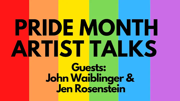 Pride Month Artist Talk - June 22 -  Featuring John Wailblinger & Jen Rosenstein