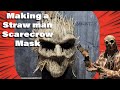 How I made this Straw Man Scarecrow mask!