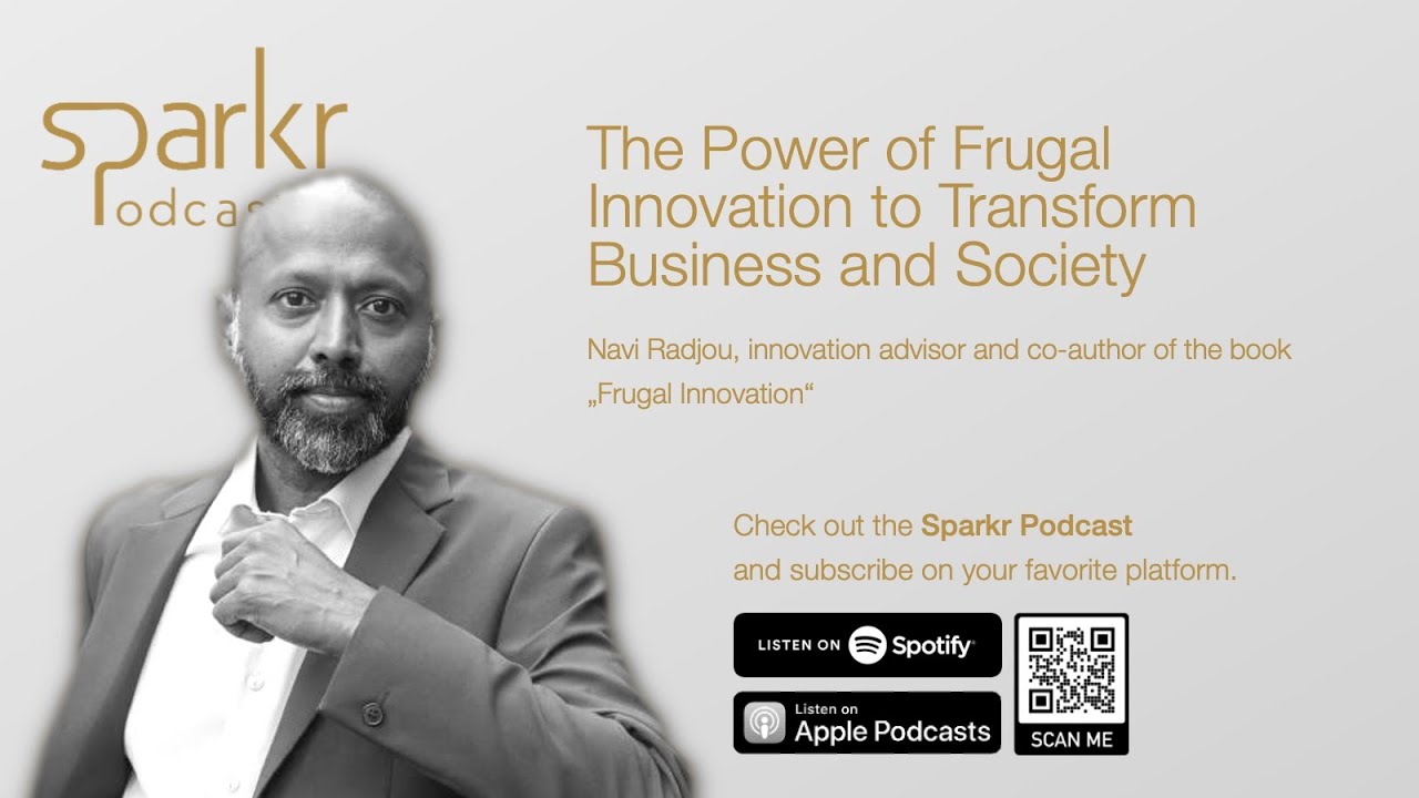 Better with Less - The Power of Frugal Innovation with Navi Radjou