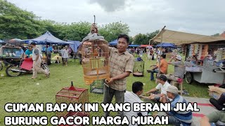 CUMAN BAPAK NYA YANG BERANI JUAL BURUNG GACOR MURAH FULL SET