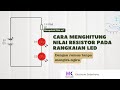 Cara menghitung  Nilai resistor pada rangkaian LED - rangkaian LED