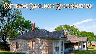 Cottonwood Ranch, Kansas Homestead from the 1880's
