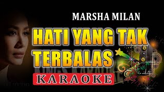 Hati yang tak terbalas - Karaoke (from Amira Amir) Marsa Milan