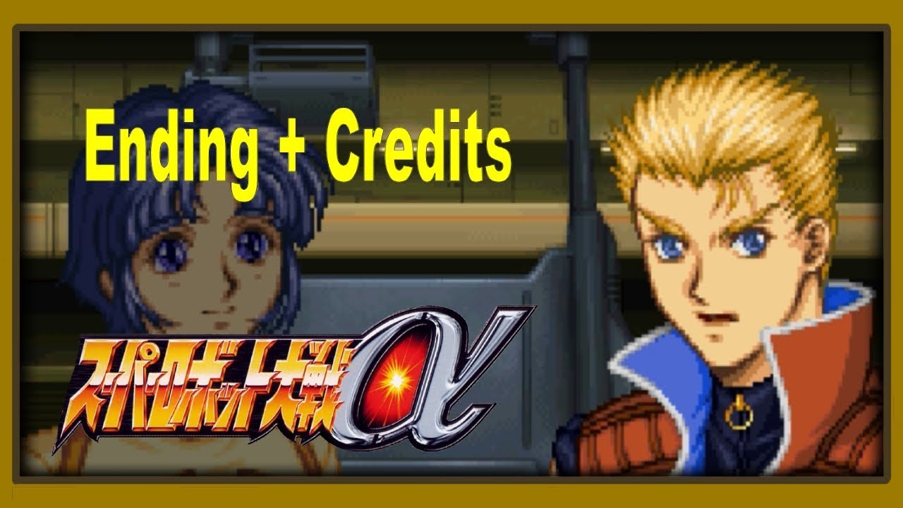 Super Robot Taisen Alpha - Walkthrough - Ending + Credits - YouTube