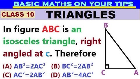 In figure ABC is an isosceles triangle, right angled at c. Therefore