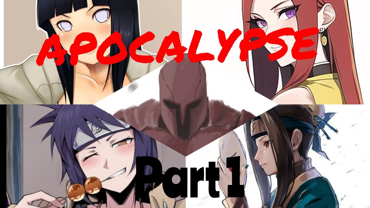 What if naruto gain the power of apocalypse part 1