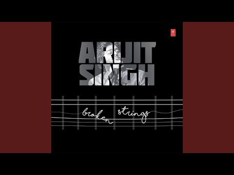 Arijit Singh - Baaton Ko Teri (From "All Is Well")