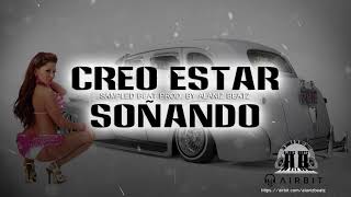 “Creo Estar Soñando” - Sampled Oldie Beat - By Alaniz Beatz 2019