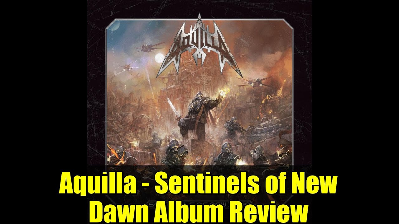 Aquilla - Sentinels of New Dawn Album Review | Polish NWoBHM Speed Metal