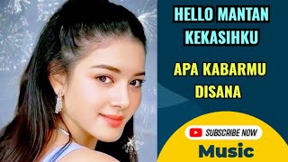 #music , Hello mantan kekasihku, apa kabarmu di sana