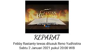 CATATAN HARIANKU KEPARAT: FEBBY RASTANTY TEWAS DITUSUK RENO YUDHISTIRA