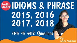 SSC  Idioms & Phrases, Five Years 2015,2016,2017,2018,2019, Must Watch Session, English by Soni Mam