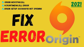 How To Fix Origin MSVCP140.dll And VCRUNTIME140.dll Error | Origin Setup 0xc00007b Not Opening 2021